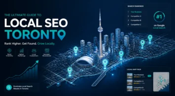 The Ultimate Guide to Local SEO Toronto: Everything You Need to Succeed in 2026